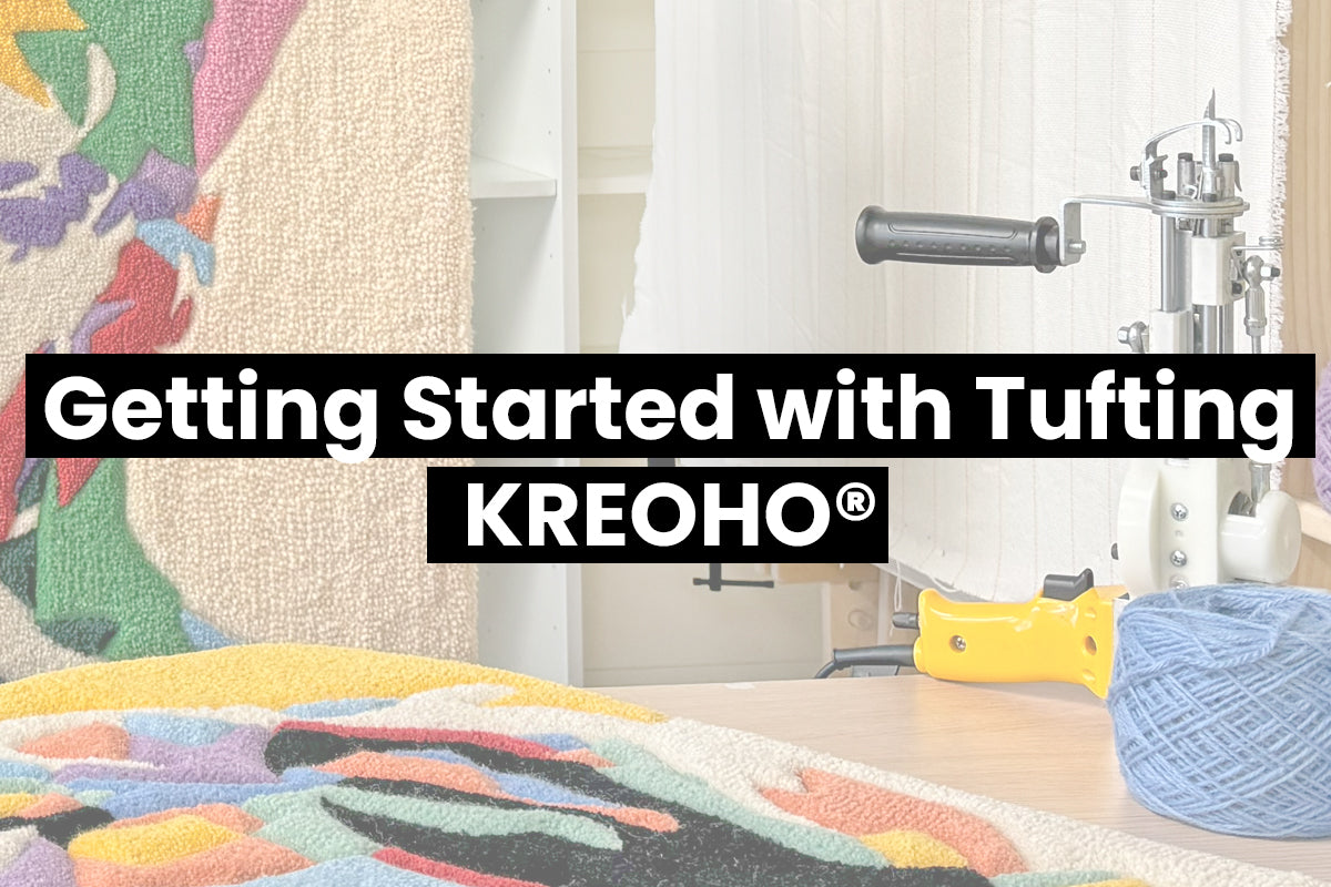 Getting Started with Tufting kreoho